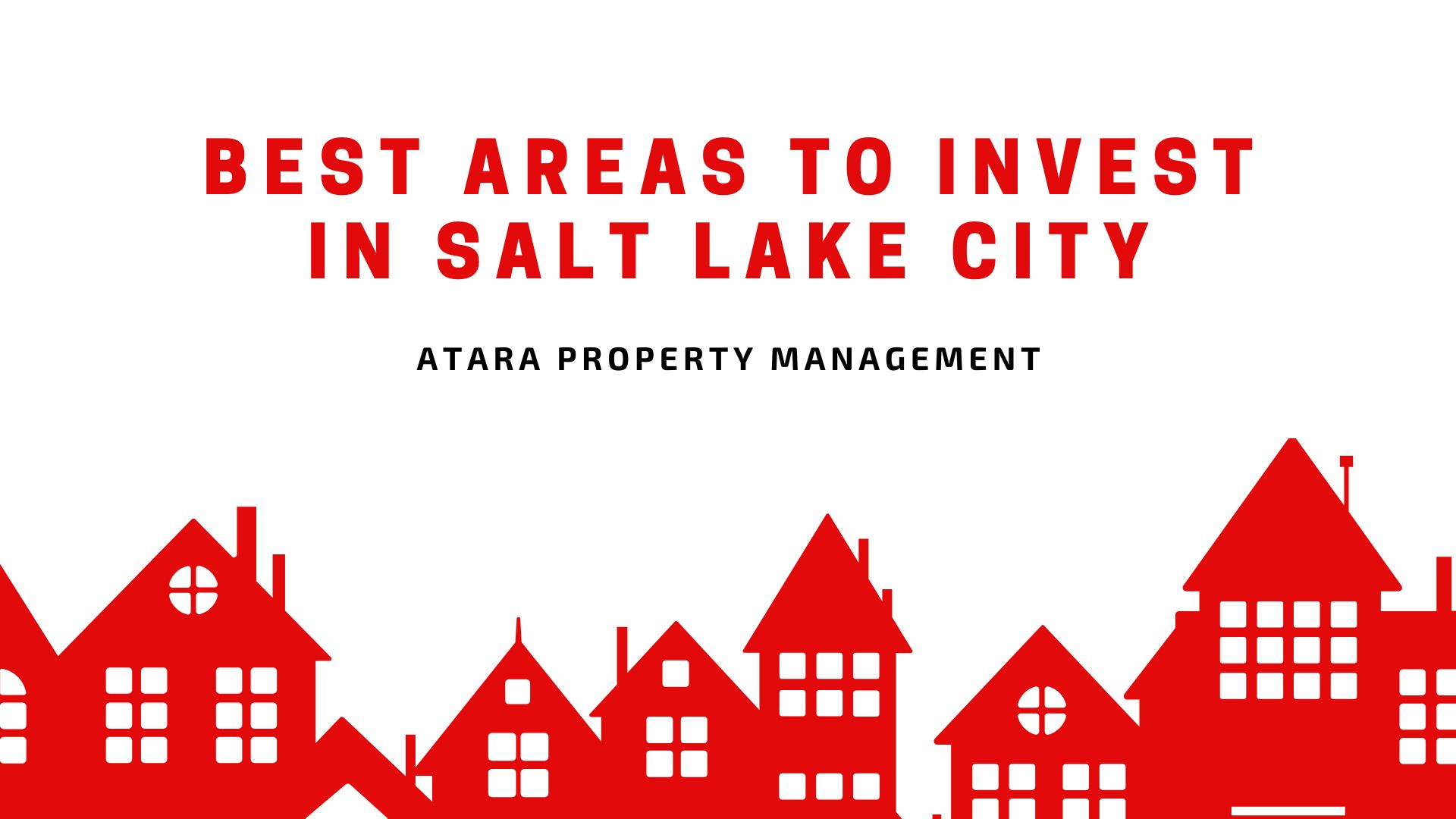 Best Areas to Invest in Salt Lake City